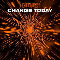 Gunshine - Change Today