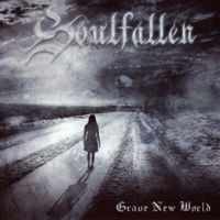 Soulfallen - Grave New World (Reissue 2012)