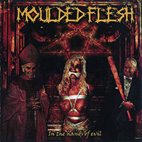 Moulded Flesh - In the Hands of Evil