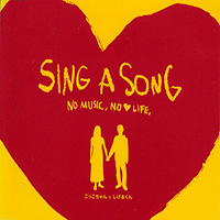 Singer Songer - SING A SONG ~NO MUSIC, NO LOVE LIFE~