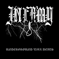 Infamy (FRA) - Underground Till Death