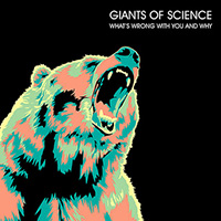 Giants of Science - What’s Wrong With You And Why