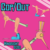 Cop/Out - Hindsight 2020