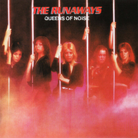 Runaways - Queens Of Noise