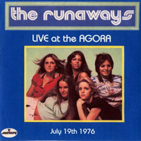 Runaways - 1976.07.19 - Live At The Agora