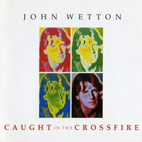 John Wetton & Geoffrey Downes - Caught In The Crossfire