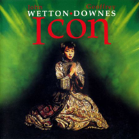 John Wetton & Geoffrey Downes - Icon (Split)