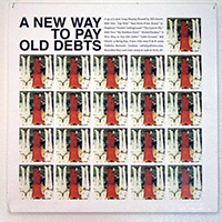 Bill Orcutt - A New Way To Pay Old Debts (2011 Editions Mego reissue)
