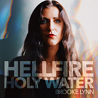 Brooke Lynn - Hellfire, Holy Water (EP)