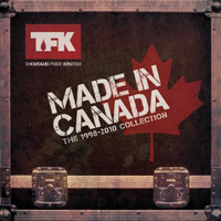 Thousand Foot Krutch - Made in Canada: The 1998-2010 Collection