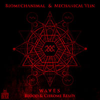 Mechanical Vein - Waves (Blood & Chrome Remix) feat.