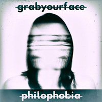grabyourface - Philophobia