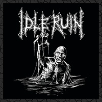 Idle Ruin - Idle Ruin