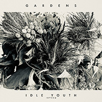 Idle Youth - Gardens
