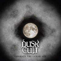 Dusk Cult - Embrace The Lunar Age