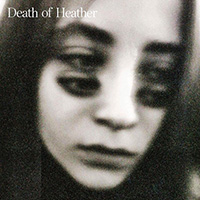Death Of Heather - Death of Heather