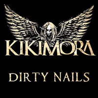Kikimora - Dirty Nails