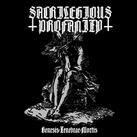 Sacrilegious Profanity - Genesis-Tenebrae-Mortis (demo)