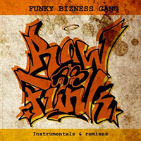Funky Bizness Gang - Raw As Funk
