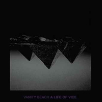 Vanity Beach - A Life Of Vice