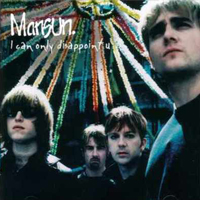 Mansun - I Can Only Disappoint U (EP)