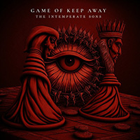 Intemperate Sons - Game of Keep Away