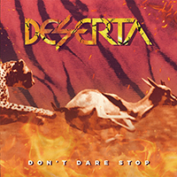Deserta (BRA) - Don't Dare Stop