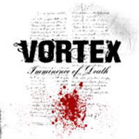 Vortex (CAN) - Imminence Of Death