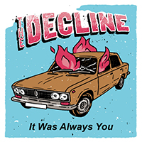 Decline - It Was Always You