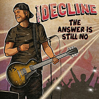 Decline - The Answer Is Still No