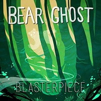 Bear Ghost - Blasterpiece