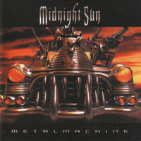Midnight Sun (SWE) - Metal Machine