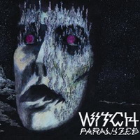 Witch (USA) - Paralyzed