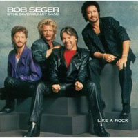 Bob Seger - Like A Rock