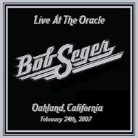 Bob Seger - Live In Oracland (CD 2)