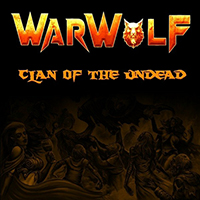 Warwolf - Clan of the Undead