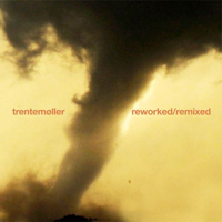 Trentemoeller - Reworked / Remixed (CD 2)