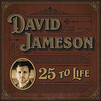 David Jameson - 25 to Life