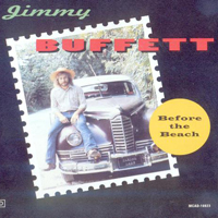 Jimmy Buffett - Before The Beach