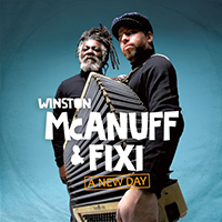 Winston McAnuff - A New Day (with Fixi)