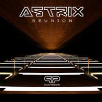 Astrix - Reunion (Incl Jerome Isma-Ae Remix) [Single]