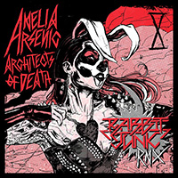Amelia Arsenic - Architects Of Death (Rabbit Junk Mix)
