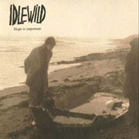 Idlewild - Hope is Important