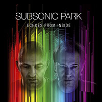 Subsonic Park - Echoes From Inside