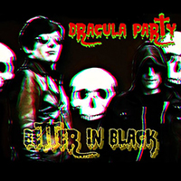Dracula Party - Better in Black