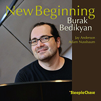 Burak Bedikyan - New Beginning (feat. Jay Anderson & Adam Nussbaum)