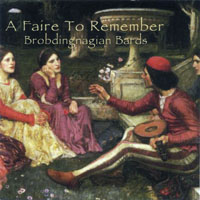 Brobdingnagian Bards - A Faire To Remember