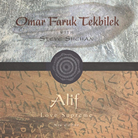 Omar Faruk Tekbilek - Alif Love Supreme; new edition (with Steve Shehan)