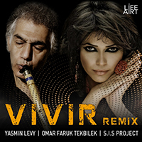 Omar Faruk Tekbilek - LifeArt, Vivir (feat. Yasmin Levy) (Single)