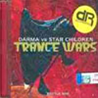Darma - Darma vs. Star Children - Trance Wars (split)